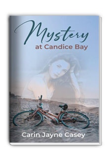 Mystery at Candice Bay by Carin Jayne Casey