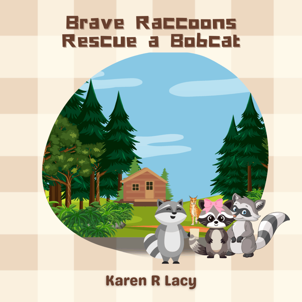 Brave Raccoons Rescue a Bobcat by Karen R Lacy
